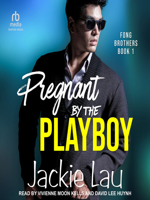 Title details for Pregnant by the Playboy by Jackie Lau - Available